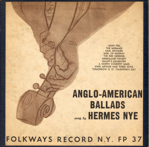 Front cover of Hermes Nye – Anglo-American Ballads, Folkways Records, US, 1952