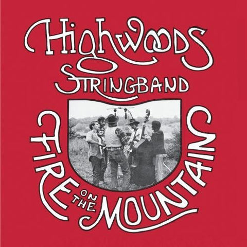Front cover of Highwoods Stringband – Fire On The Mountain, Rounder Records, US, 1973