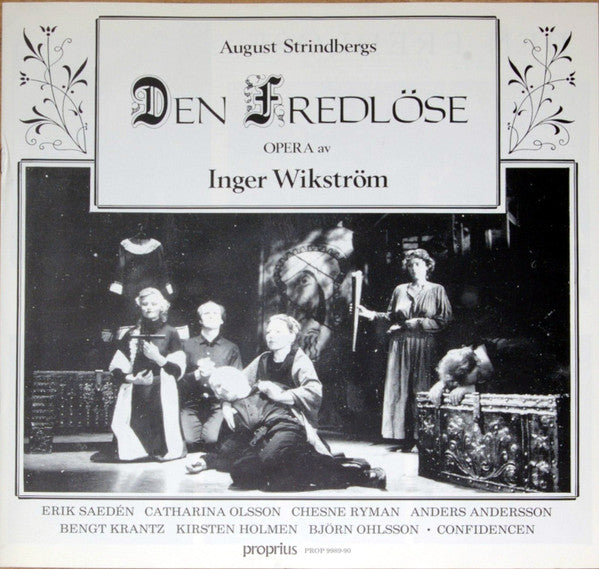 Inger Wikström, August Strindberg, Erik Saedén, Catharina Olsson, Chesne Ryman, Anders Andersson, Bengt Krantz, Kirsten Holmen, Björn Ohlsson – Den Fredlöse, image 4