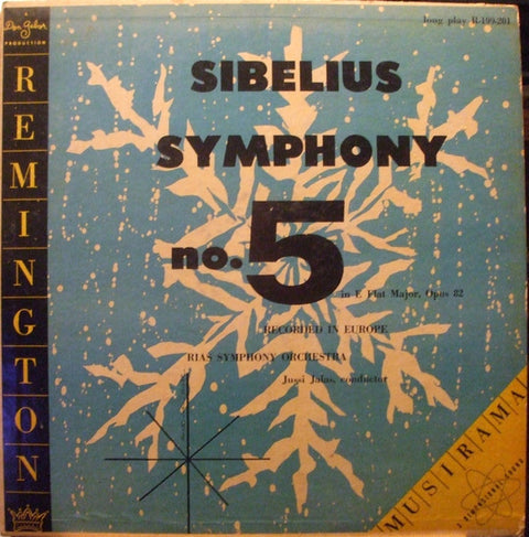 Front cover of Sibelius - RIAS Symphony Orchestra Conductor Jussi Jalas – Symphony No. 5 In E Flat Major, Opus 82, Remington, US, 1953