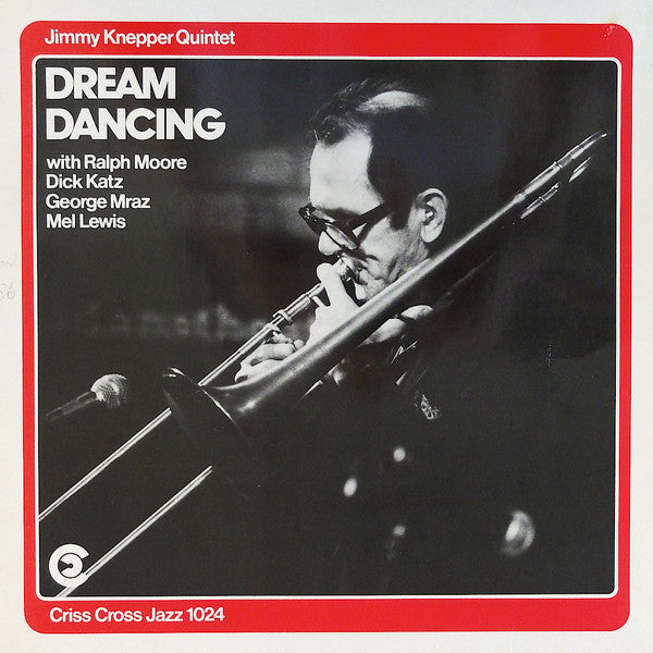 Front cover of Jimmy Knepper Quintet – Dream Dancing, Criss Cross Jazz, Netherlands, 1986