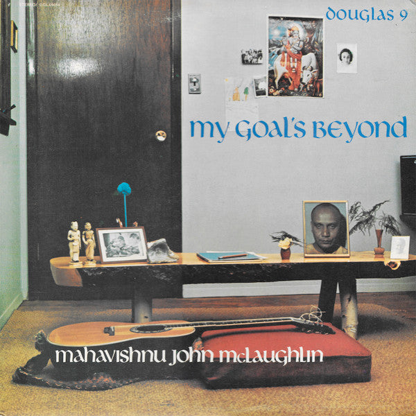 Front cover of Mahavishnu John McLaughlin – My Goal's Beyond, Douglas, UK, 1971