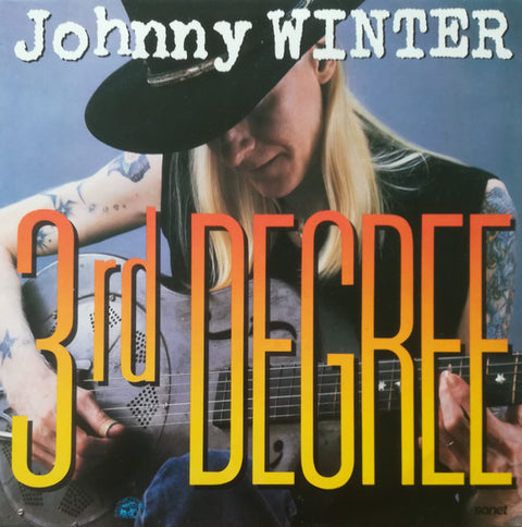 Front cover of Johnny Winter – 3rd Degree, Sonet, Europe, 1986