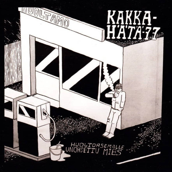 Front cover of Kakka-Hätä-77 – Huoltoasemalle Unohdettu Mies, Stupido Records, Finland, 2011