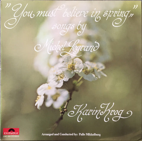 Front cover of Karin Krog – You Must Believe In Spring (Songs By Michel Legrand), Polydor, Scandinavia, 1974