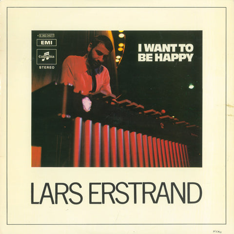 Front cover of Lars Erstrand – I Want To Be Happy, Columbia, Sweden, 1971