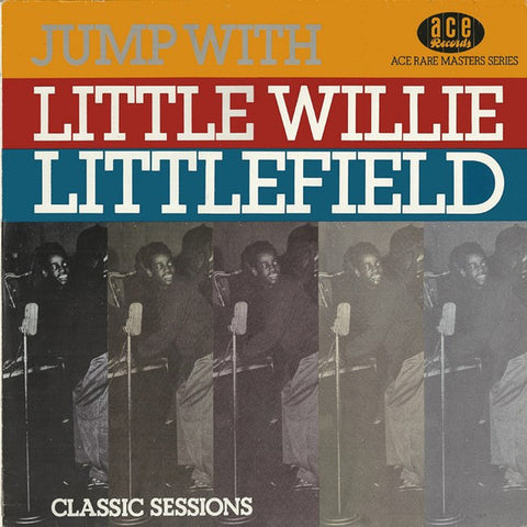 Front cover of Little Willie Littlefield – Jump With Little Willie Littlefield, Ace, UK, 1984