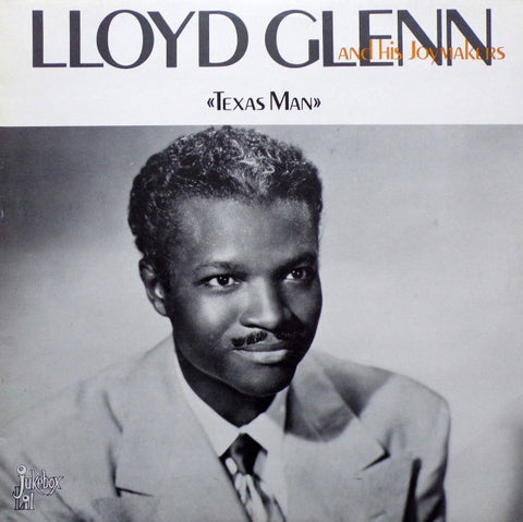 Front cover of Lloyd Glenn And His Joymakers – Texas Man, Jukebox Lil, Sweden, 1985