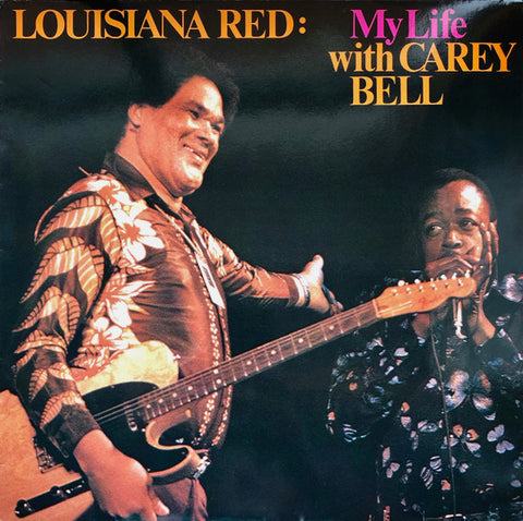 Front cover of Louisiana Red And Carey Bell – My Life With Carey Bell, L+R Records, Germany, 1984
