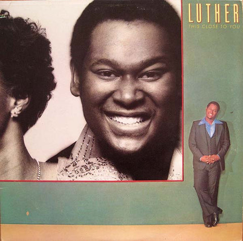 Front cover of Luther – This Close To You, Cotillion, US, 1977
