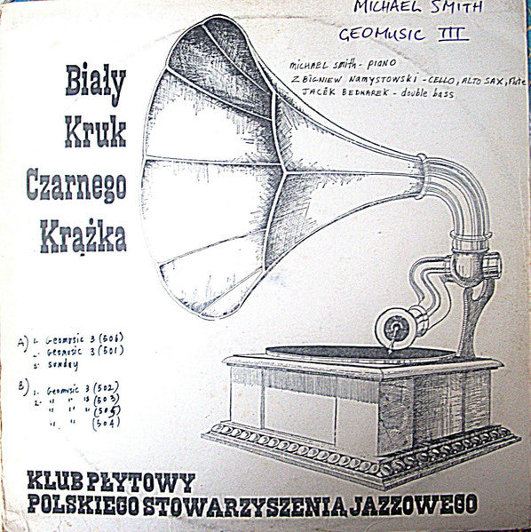 Front cover of Michael Smith, Zbigniew Namystowski, Jacek Bednarek – Geomusic III, Pronit, Poland