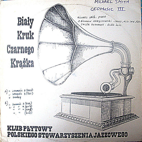 Front cover of Michael Smith, Zbigniew Namystowski, Jacek Bednarek – Geomusic III, Pronit, Poland