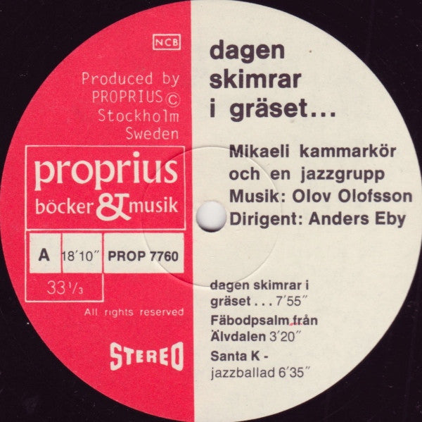 Mikaeli Kammarkör, Olov Olofsson – Dagen Skimrar I Gräset ... Mikaeli Kammarkör Och En Jazzgrupp, image 5