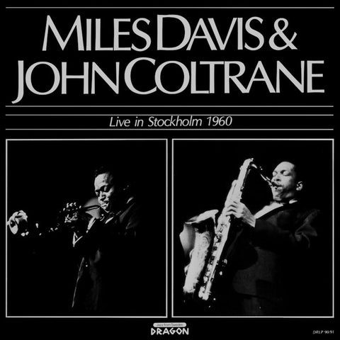 Front cover of Miles Davis & John Coltrane – Live In Stockholm 1960, Dragon, Sweden, 1985