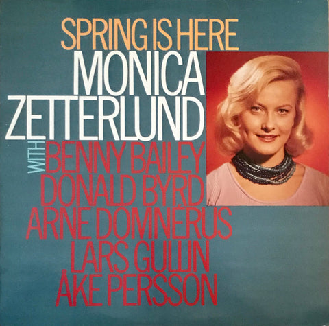 Front cover of Monica Zetterlund With Benny Bailey, Donald Byrd, Arne Domnérus, Lars Gullin, Åke Persson – Spring Is Here, Dragon, Sweden, 1988