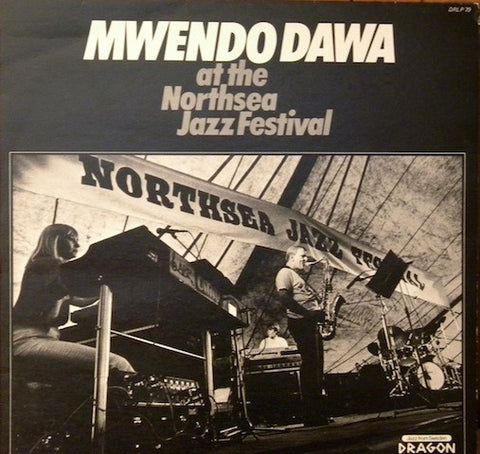 Front cover of Mwendo Dawa – At The Northsea Festival, Dragon, Sweden, 1984