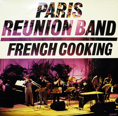 Front cover of Paris Reunion Band – French Cooking, Sonet, Scandinavia, 1985