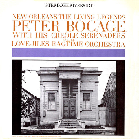 Front cover of Peter Bocage With His Creole Serenaders / Peter Bocage With The Love-Jiles Ragtime Orchestra – Peter Bocage With His Creole Serenaders And The Love-Jiles Ragtime Orchestra, Riverside Records, US, 1961