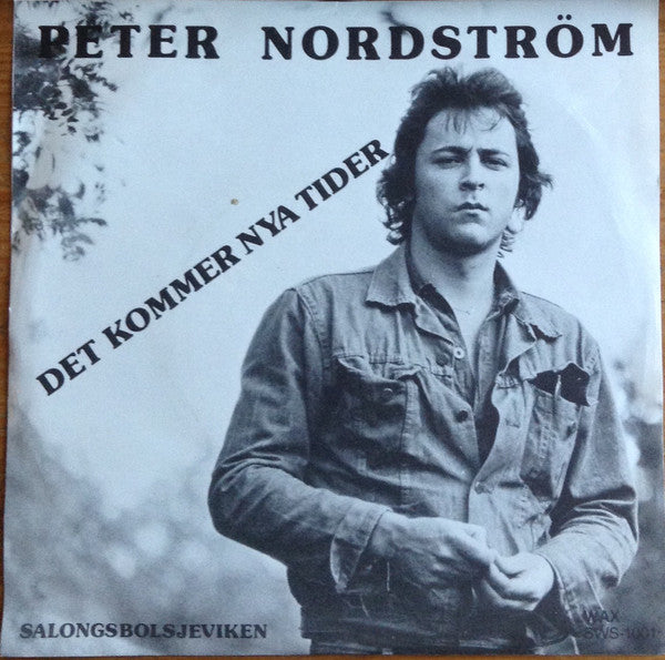 Peter Nordström – Det Kommer Nya Tider / Salongsbolsjeviken, image 2
