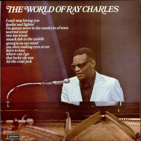 Front cover of Ray Charles – The World Of Ray Charles, London Records, UK, 1974