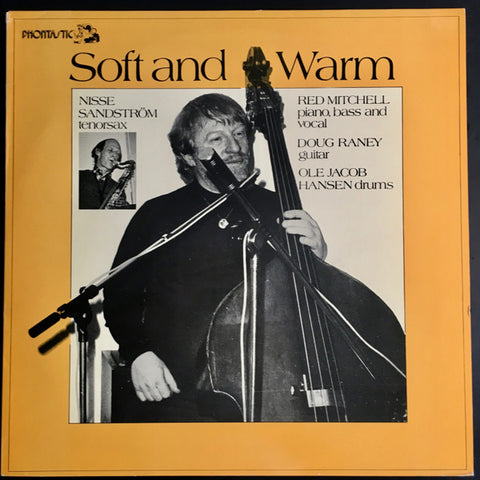 Front cover of Red Mitchell – Soft And Warm - And Swinging!, Phontastic, Sweden, 1982