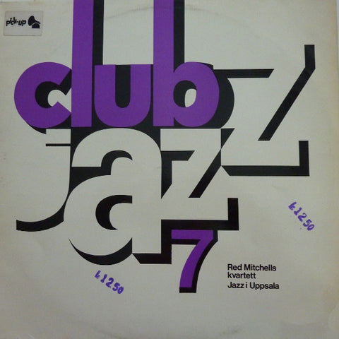 Front cover of Red Mitchells Kvartett, Various – Club Jazz 7, SR Records, Sweden, 1972