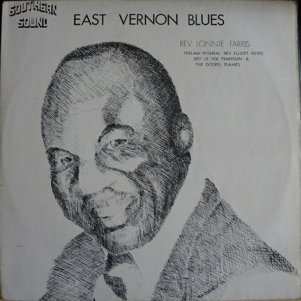 Front cover of Rev. Lonnie Farris – East Vernon Blues, Southern Sound, UK