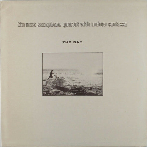 Front cover of The Rova Saxophone Quartet With Andrea Centazzo – The Bay, Ictus Records, Italy, 1979
