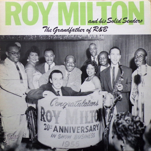 Front cover of Roy Milton & His Solid Senders – The Grandfather Of R&B, Jukebox Lil, Sweden, 1981