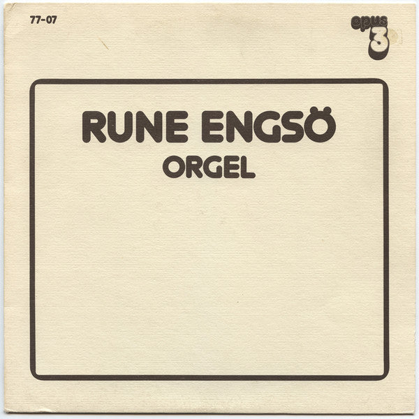Front cover of Rune Engsö – Spelar På Orgeln I Arboga Heliga Trefaldighets Kyrka, Opus 3, Sweden, 1978