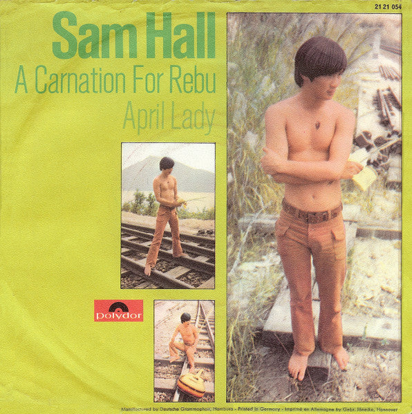 Front cover of Sam Hall – A Carnation For Rebu, Polydor, Germany, 1971