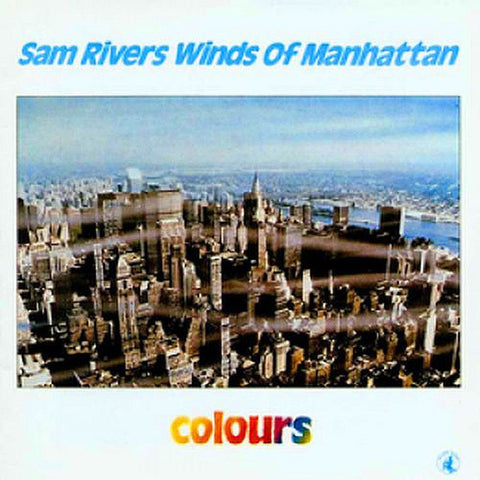 Front cover of Sam Rivers Winds Of Manhattan – Colours, Black Saint, Italy, 1983