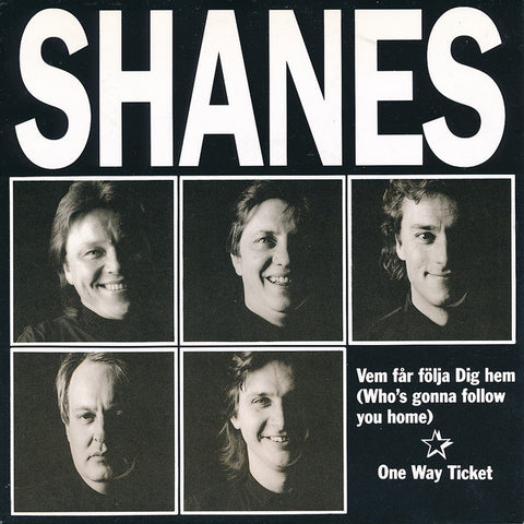 Front cover of Shanes – Vem Får Följa Dig Hem, Scranta, Sweden, 1990