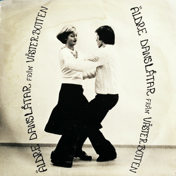 Front cover of Siw Å Gunnar – Äldre Danslåtar Från Västerbotten, Kung Karls Spira, Sweden, 1976