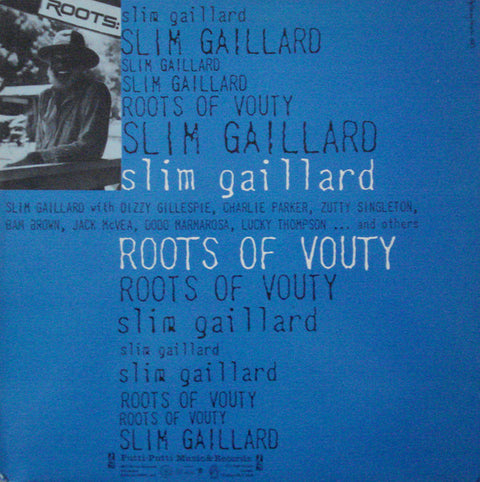 Front cover of Slim Gaillard – Roots Of Vouty, Putti Putti Music & Records, UK, 1983