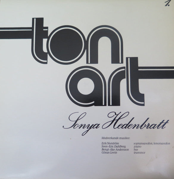 Front cover of Sonya Hedenbratt – Sonya Hedenbratt, Ton Art, Sweden, 1979