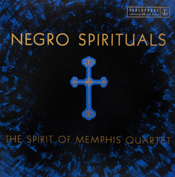 Front cover of The Spirit Of Memphis Quartet – Negro Spirituals, Parlophone, UK, 1958