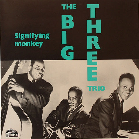 Front cover of The Big Three Trio – Signifying Monkey, Dr. Horse, Sweden, 1990