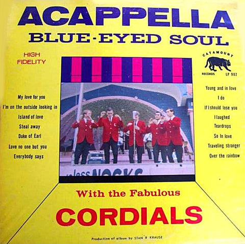 Front cover of The Cordials – Acappella Blue-Eyed Soul, Catamount, US, 1967