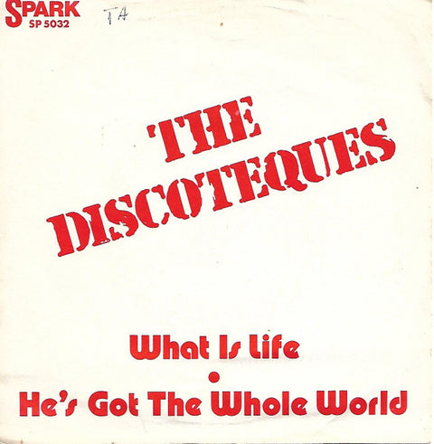 Front cover of The Discoteques – What Is Life / He's Got The Whole World, Spark, Sweden, 1971