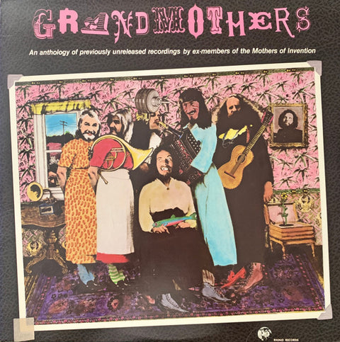 Front cover of Grandmothers – An Anthology Of Previously Unreleased Recordings By Ex-Members Of The Mothers Of Invention, Rhino Records, US, 1980