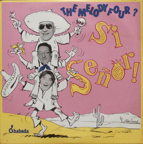 Front cover of The Melody Four – The Melody Four? Si Señor!, Chabada, France, 1985