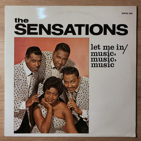 Front cover of The Sensations – Let Me In / Music Music Music, Revival Records, Europe