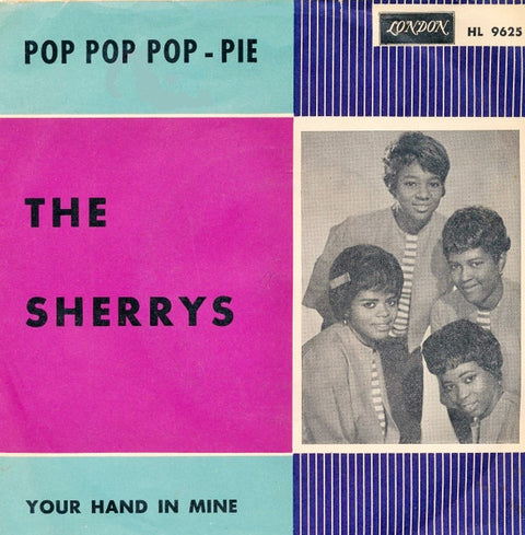 Front cover of The Sherrys – Pop Pop Pop-Pie / Your Hand In Mine, London Records, Sweden, 1962