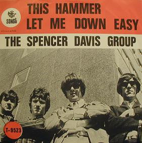 Front cover of The Spencer Davis Group – This Hammer / Let Me Down Easy, Sonet, Scandinavia, 1966