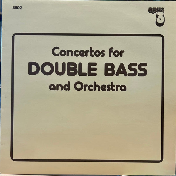 Front cover of Thorvald Fredin, Oskarshamnsensemblen, Jan-Olav Wedin – Concertos For Double Bass And Orchestra, Opus 3, Sweden, 1985