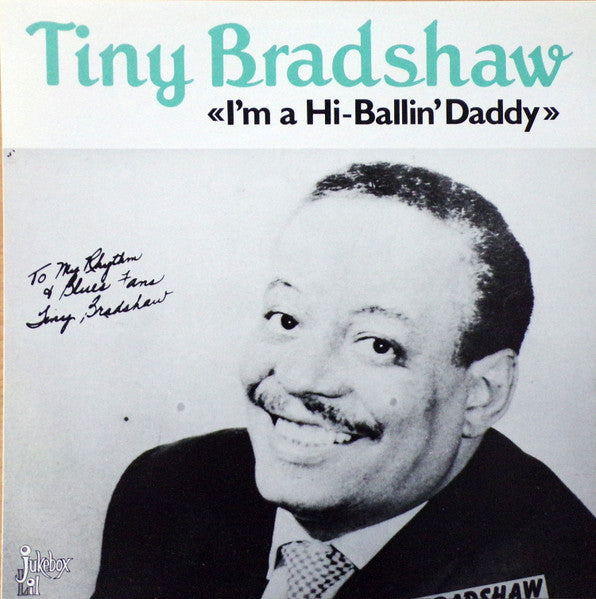 Front cover of Tiny Bradshaw – I'm A Hi-Ballin' Daddy, Jukebox Lil, Sweden, 1987