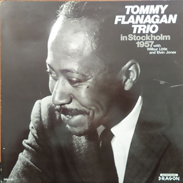 Front cover of Tommy Flanagan Trio with Wilbur Little and Elvin Jones – In Stockholm 1957, Dragon, Sweden, 1985