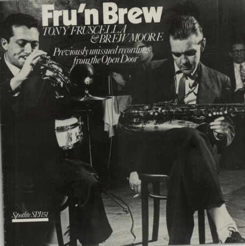 Front cover of Tony Fruscella & Brew Moore – Fru'n Brew (Previously Unissued Recordings From The Open Door), Spotlite Records, UK, 1981