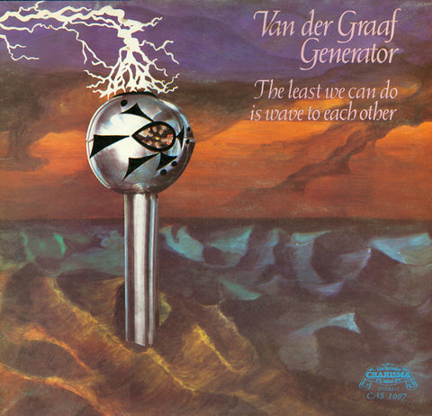 Front cover of Van Der Graaf Generator – The Least We Can Do Is Wave To Each Other, Charisma, UK, 1970